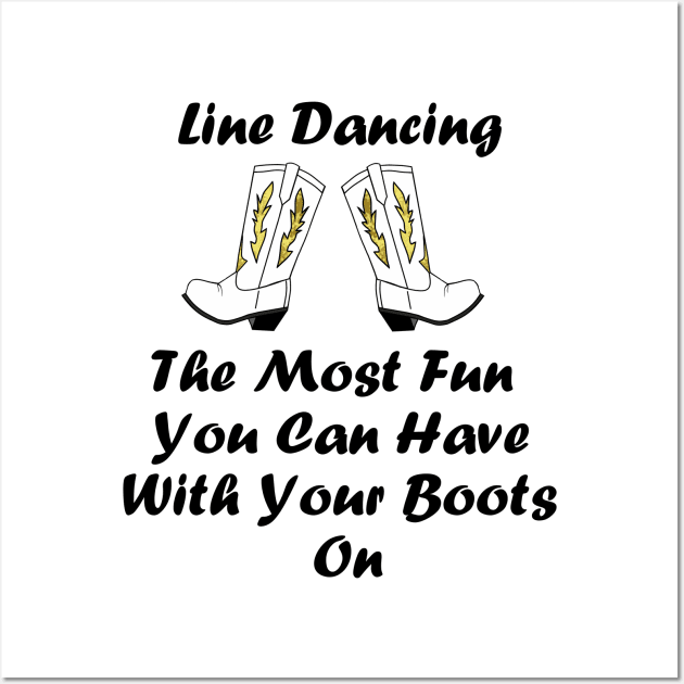 FUNNY Line Dancing Quote Wall Art by SartorisArt1